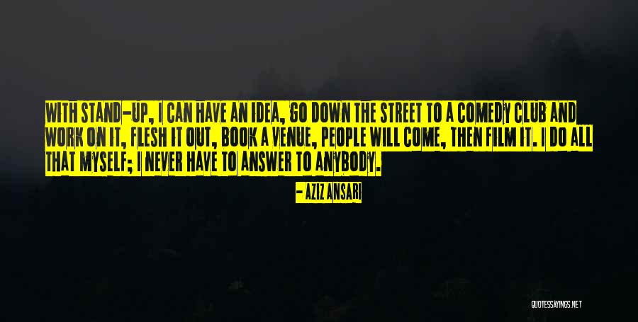 Aziz Comedy Quotes By Aziz Ansari Aziz Comedy Quotes By Aziz Ansari