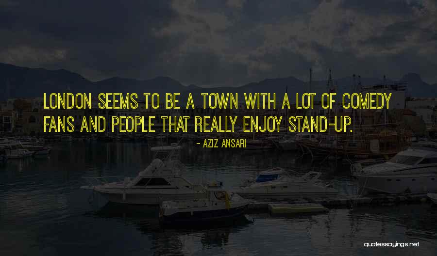 Aziz Comedy Quotes By Aziz Ansari Aziz Comedy Quotes By Aziz Ansari