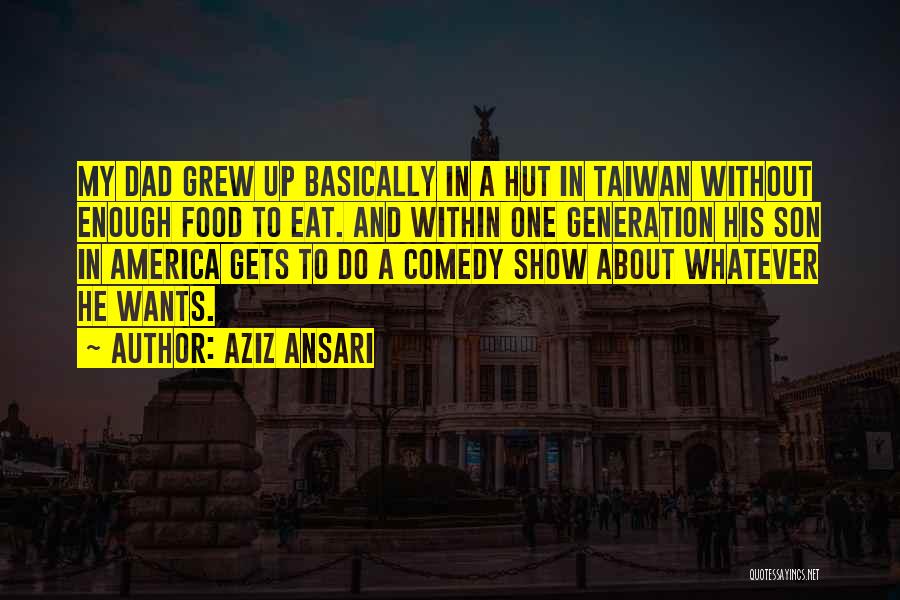 Aziz Comedy Quotes By Aziz Ansari