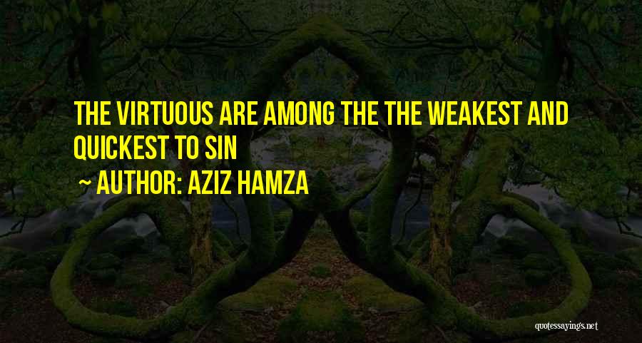 Aziz Hamza Quotes 1619935