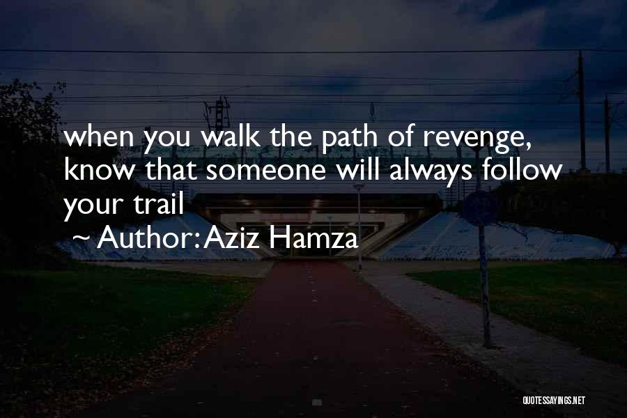 Aziz Hamza Quotes 375288