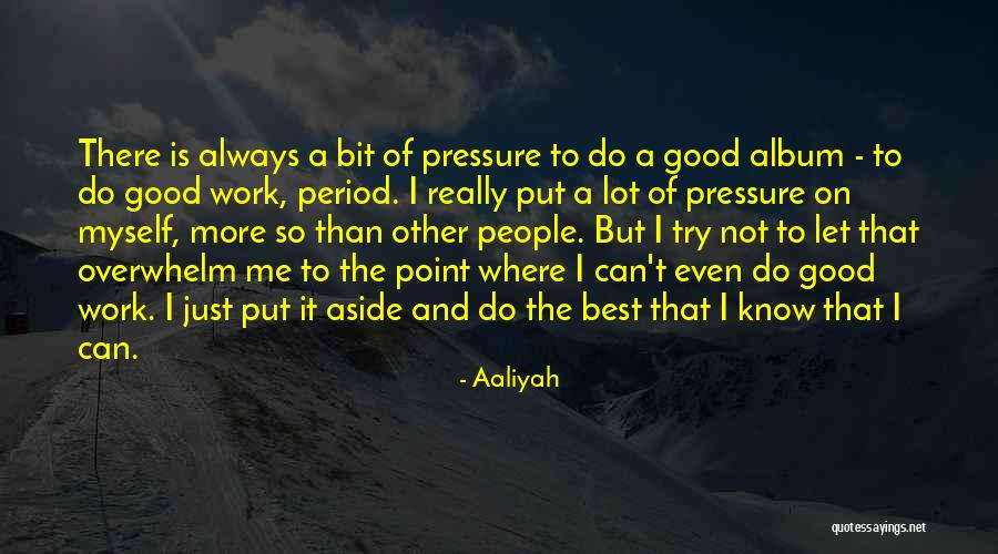 Azizim Ne Quotes By Aaliyah Azizim Ne Quotes By Aaliyah