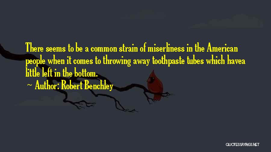 Azizin Anlami Quotes By Robert Benchley