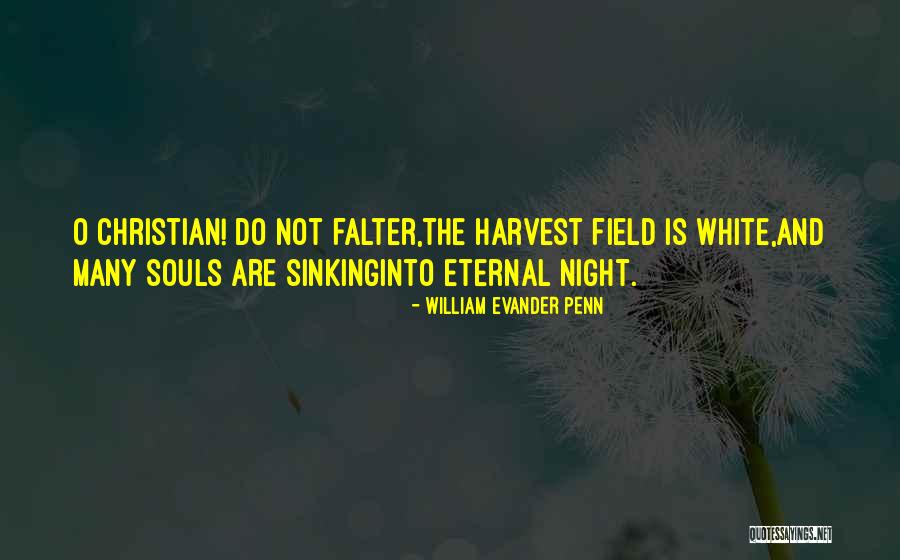 Azizinner Quotes By William Evander Penn Azizinner Quotes By William Evander Penn