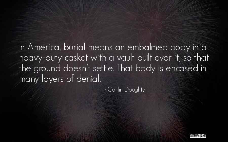 Azmarie Girlfriends Quotes By Caitlin Doughty Azmarie Girlfriends Quotes By Caitlin Doughty