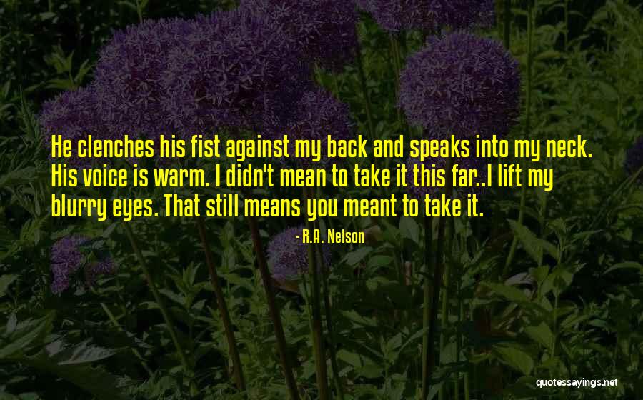 Azmznn Quotes By R.A. Nelson Azmznn Quotes By R.A. Nelson