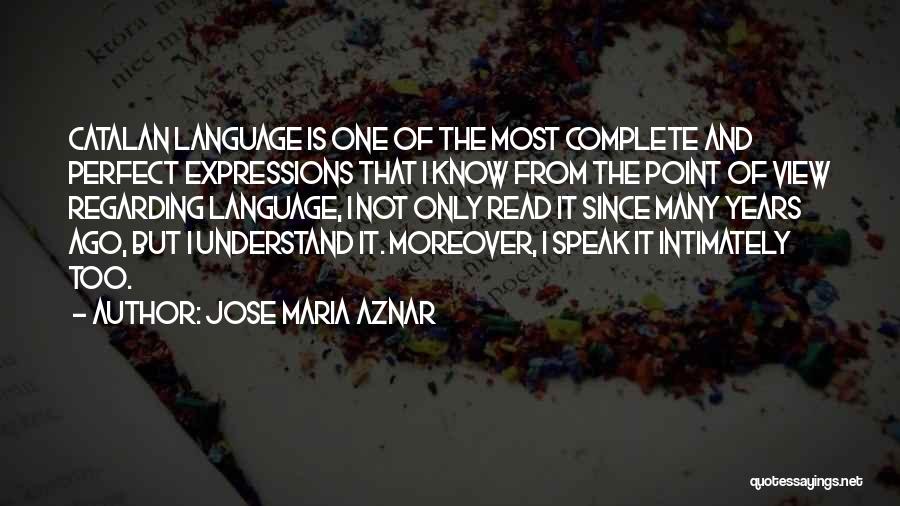 Aznar Quotes By Jose Maria Aznar