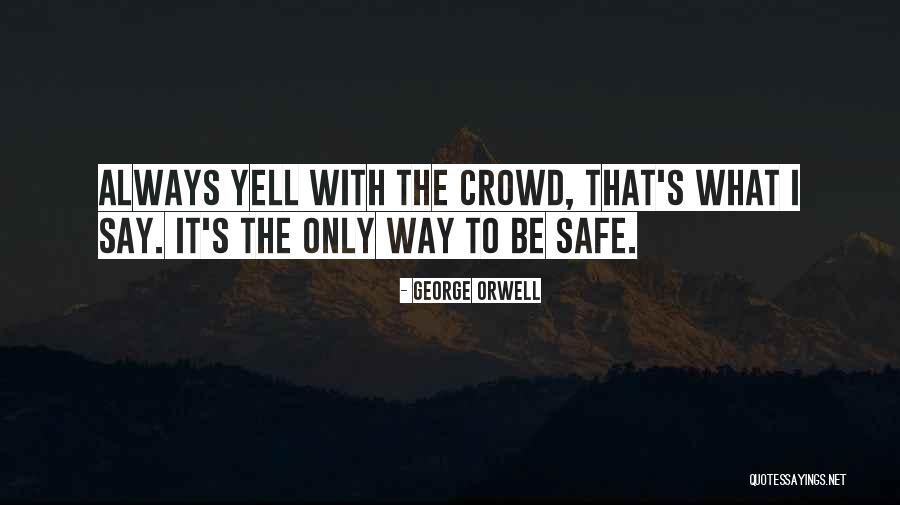Aznnutty Quotes By George Orwell Aznnutty Quotes By George Orwell