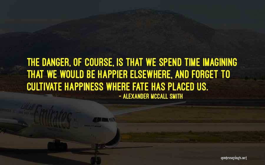 Azoteas Quotes By Alexander McCall Smith Azoteas Quotes By Alexander McCall Smith