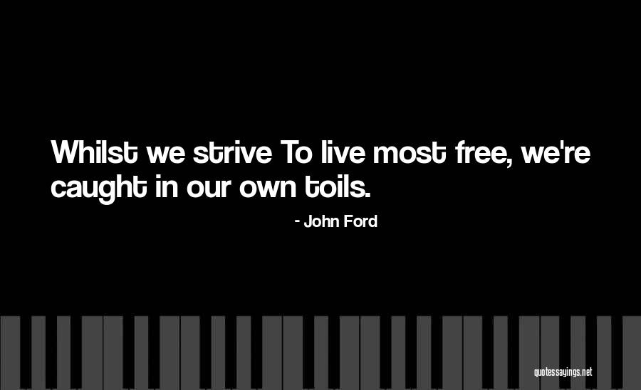 Azotes De Petare Quotes By John Ford Azotes De Petare Quotes By John Ford