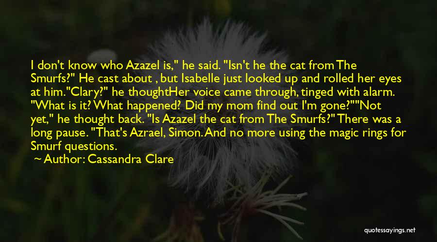 Azrael Quotes By Cassandra Clare