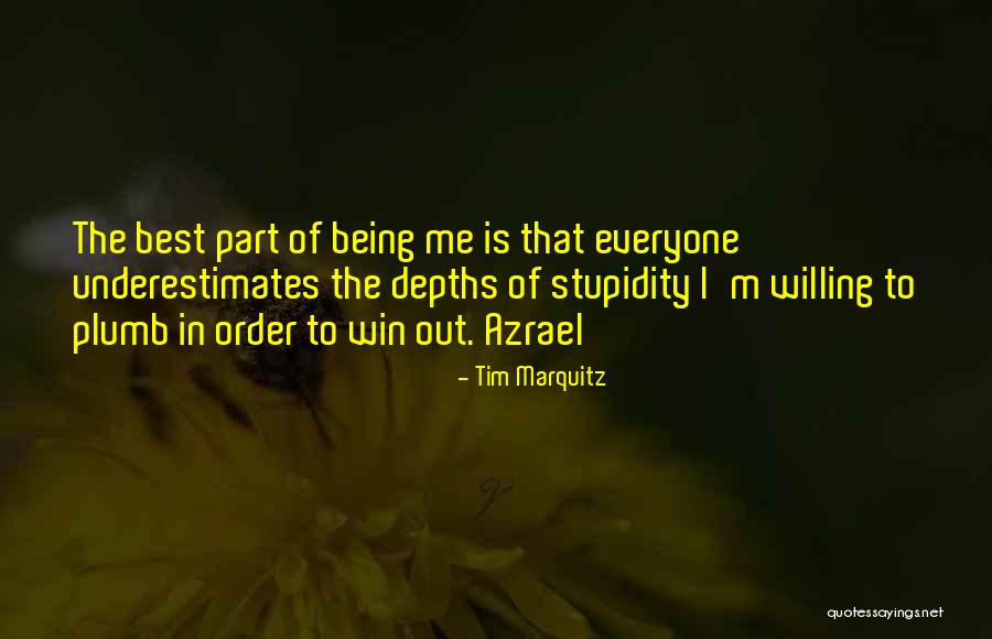 Azrael Quotes By Tim Marquitz