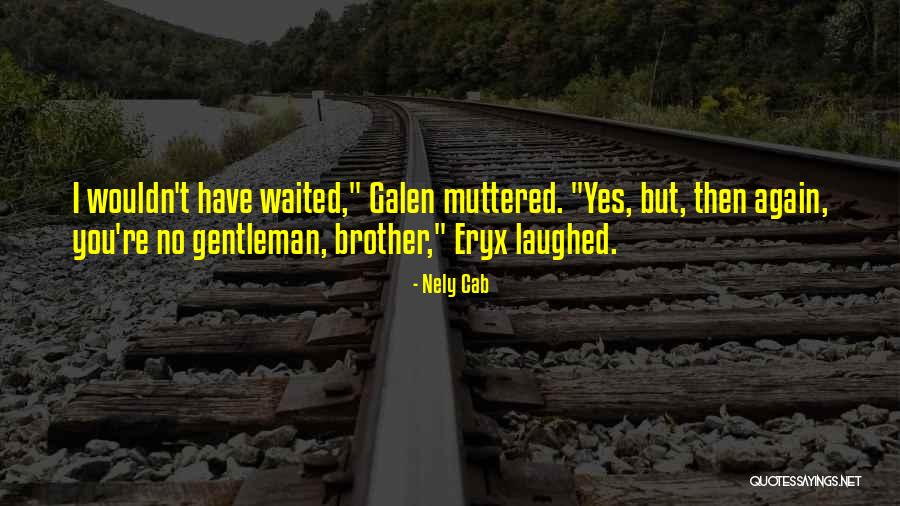 Azraels Quotes By Nely Cab Azraels Quotes By Nely Cab
