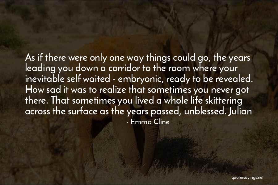 Azreena Quotes By Emma Cline Azreena Quotes By Emma Cline