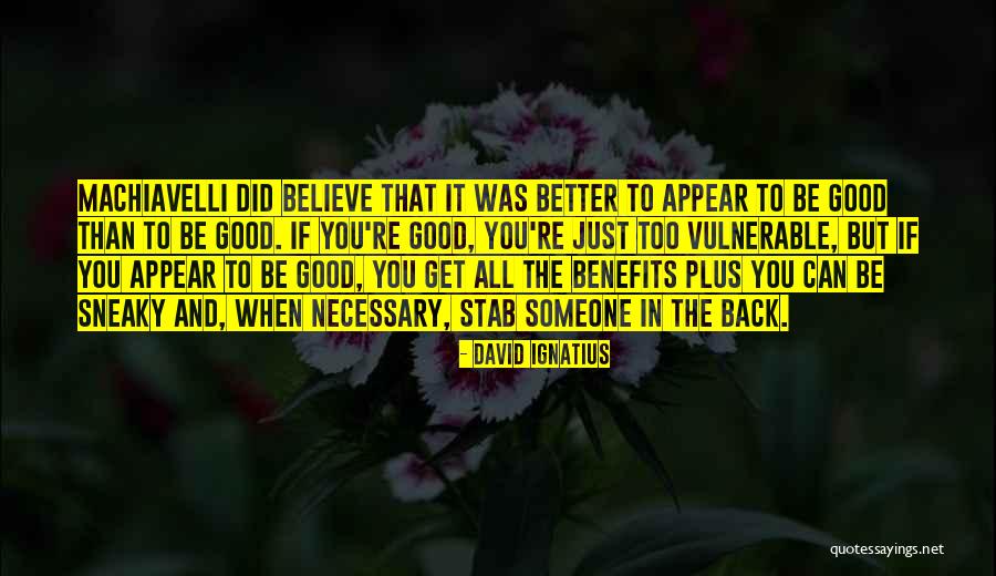 Aztecas Quotes By David Ignatius Aztecas Quotes By David Ignatius
