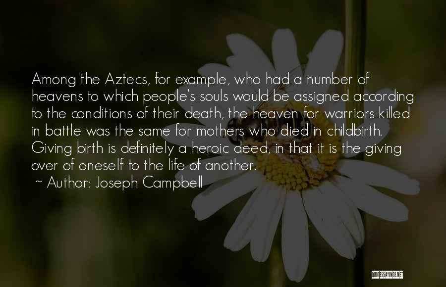 Aztecs Quotes By Joseph Campbell