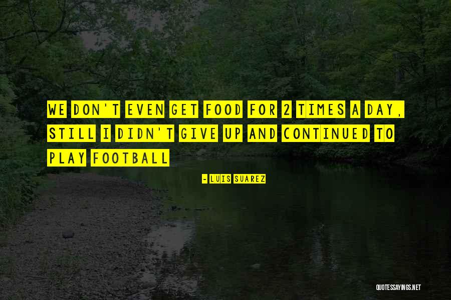 Aztnm Quotes By Luis Suarez Aztnm Quotes By Luis Suarez