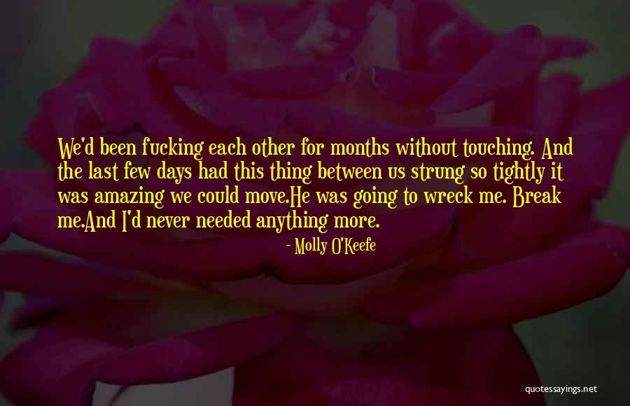 Azuelas Quotes By Molly O'Keefe