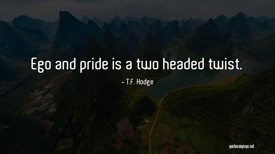 Azuelos Mother Quotes By T.F. Hodge Azuelos Mother Quotes By T.F. Hodge