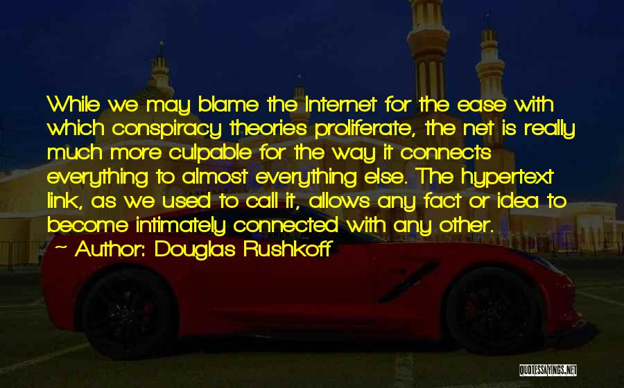 Azuero Spider Quotes By Douglas Rushkoff