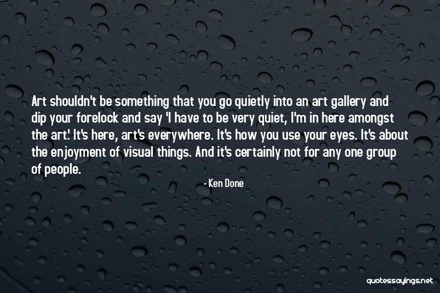 Azuissn Quotes By Ken Done Azuissn Quotes By Ken Done