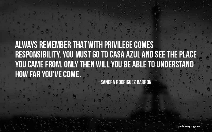 Azul Quotes By Sandra Rodriguez Barron Azul Quotes By Sandra Rodriguez Barron