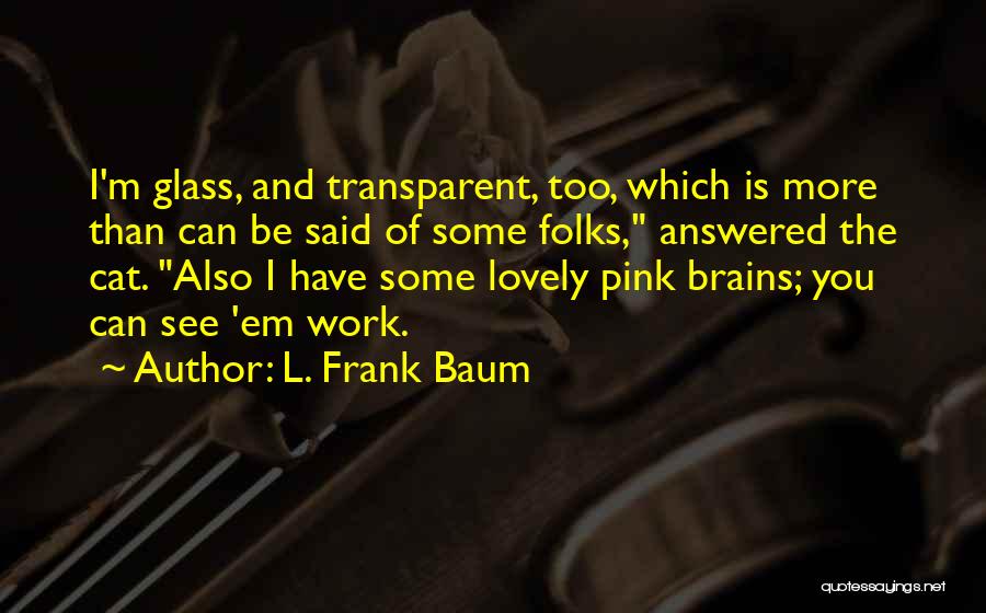 Azurasmokes Quotes By L. Frank Baum