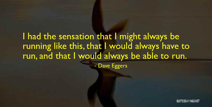 Azurdia Preaching Quotes By Dave Eggers Azurdia Preaching Quotes By Dave Eggers