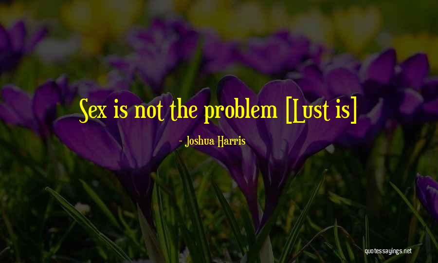 Azurduy Quotes By Joshua Harris Azurduy Quotes By Joshua Harris