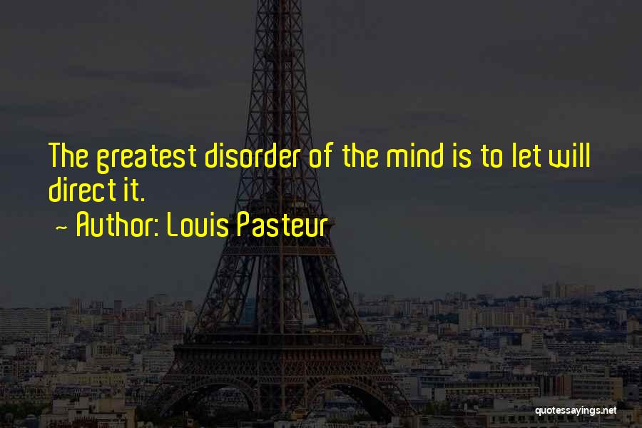 Azusa Pacific University Quotes By Louis Pasteur