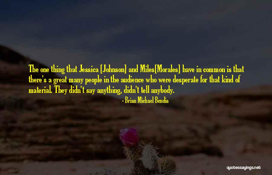 Azwar Anas Quotes By Brian Michael Bendis Azwar Anas Quotes By Brian Michael Bendis
