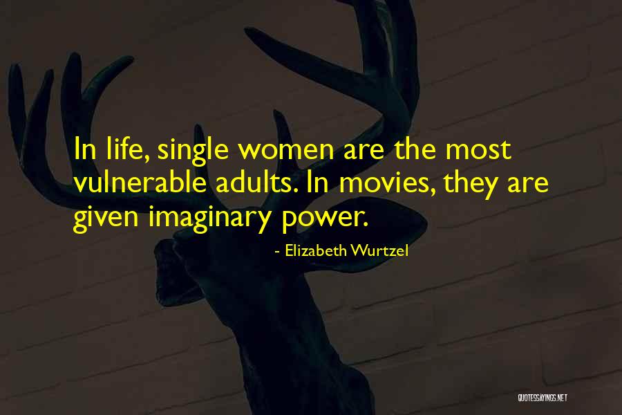 Azwar Hadisupani Quotes By Elizabeth Wurtzel Azwar Hadisupani Quotes By Elizabeth Wurtzel