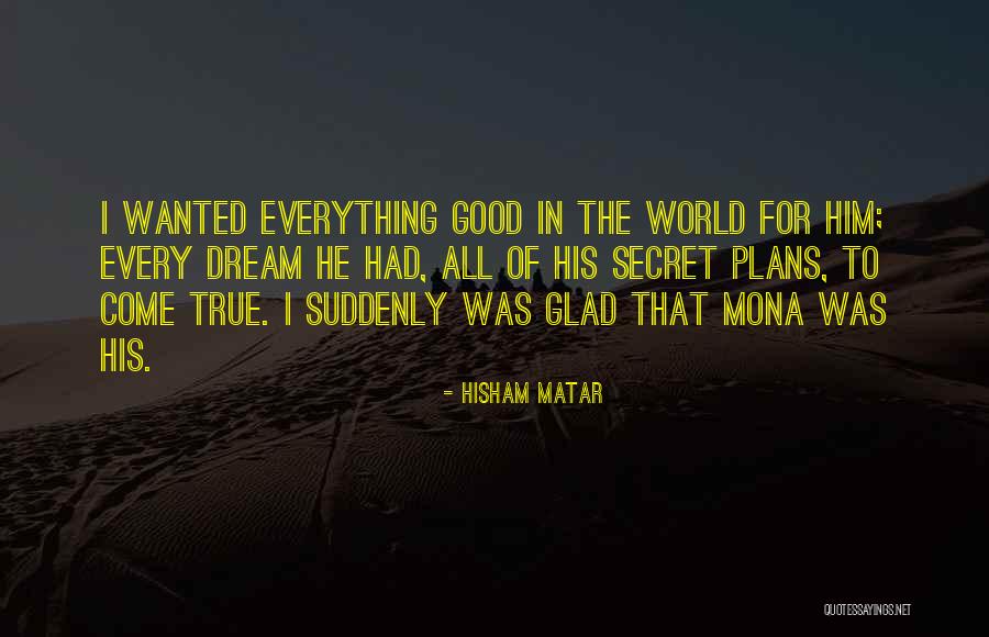 Azzaoui Mouhamed Quotes By Hisham Matar Azzaoui Mouhamed Quotes By Hisham Matar