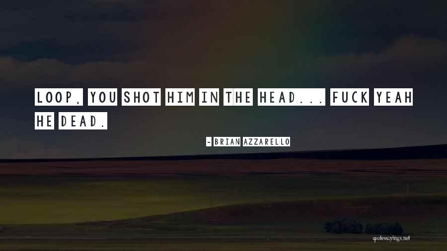 Azzarello Wonder Quotes By Brian Azzarello Azzarello Wonder Quotes By Brian Azzarello