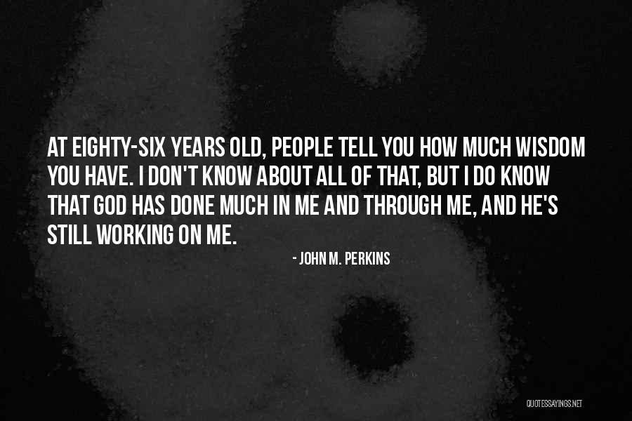 Azzeddine Azizi Quotes By John M. Perkins Azzeddine Azizi Quotes By John M. Perkins