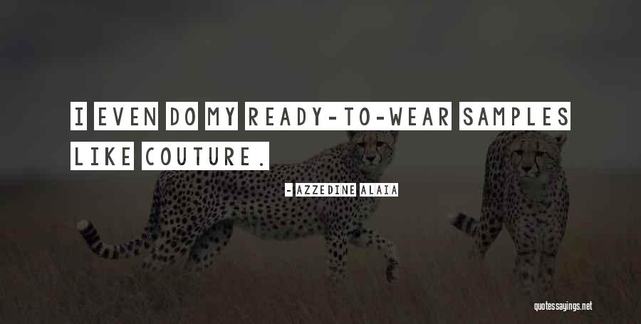 Azzedine Alaia Quotes 1397540 Azzedine Alaia Quotes 1397540