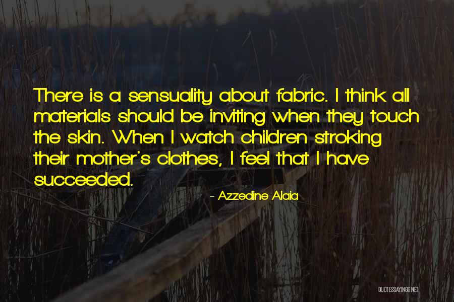 Azzedine Alaia Quotes 1531703