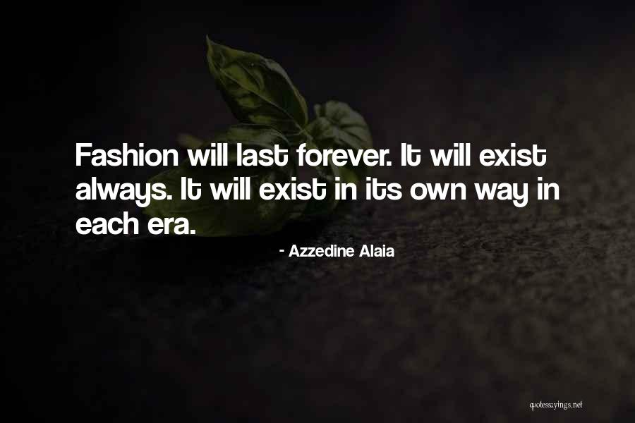 Azzedine Alaia Quotes 1841518