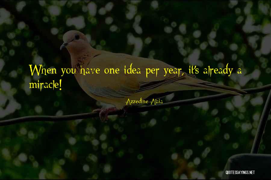 Azzedine Alaia Quotes 1974861 Azzedine Alaia Quotes 1974861