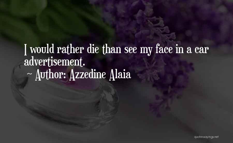 Azzedine Alaia Quotes 289732