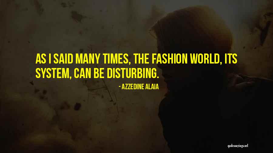 Azzedine Alaia Quotes 372169