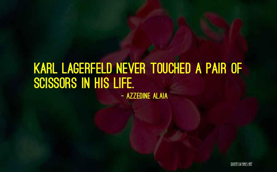Azzedine Alaia Quotes 483215 Azzedine Alaia Quotes 483215