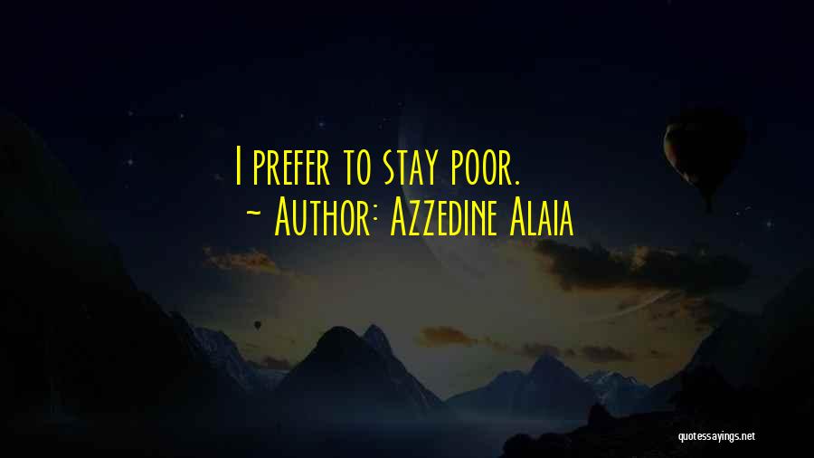 Azzedine Alaia Quotes 636069