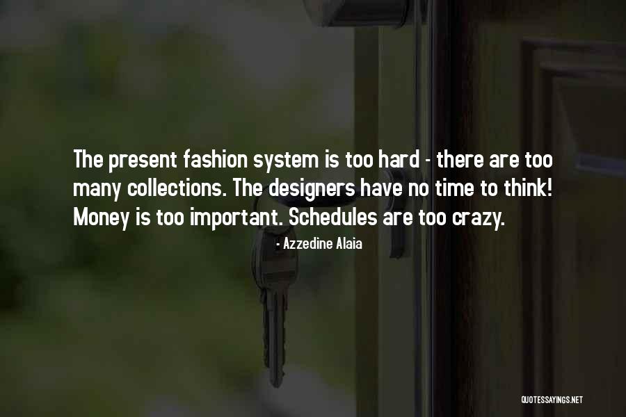 Azzedine Alaia Quotes 675378 Azzedine Alaia Quotes 675378