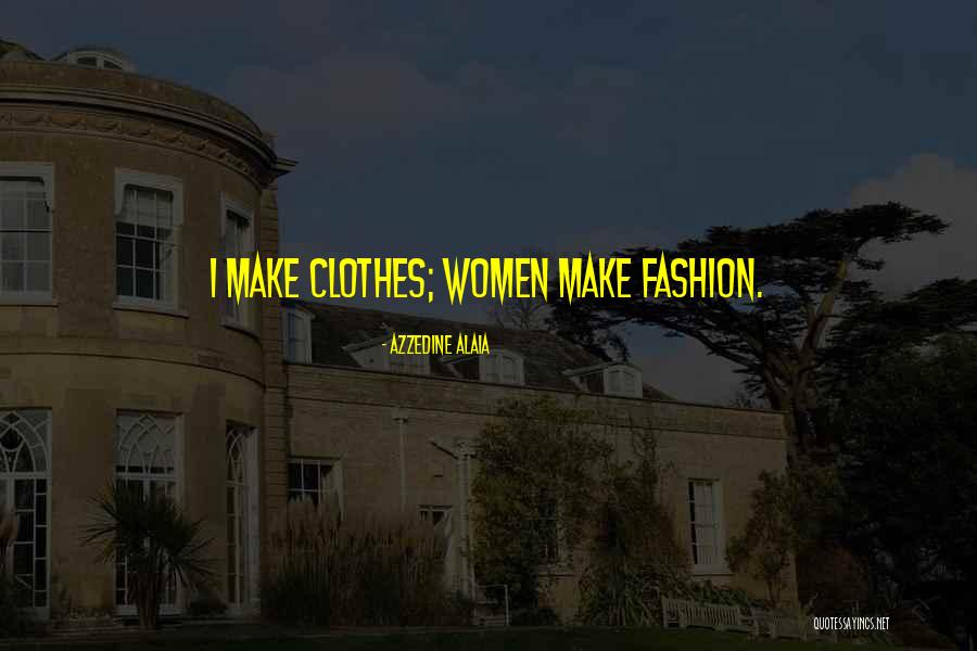 Azzedine Alaia Quotes 743117 Azzedine Alaia Quotes 743117