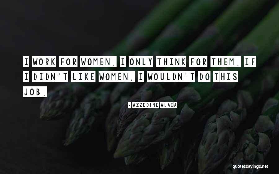 Azzedine Alaia Quotes 876910