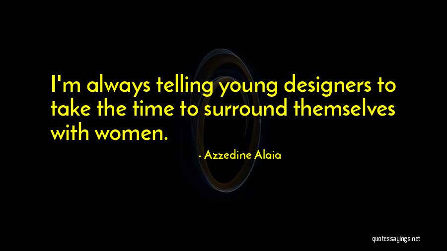 Azzedine Alaia Quotes 957501