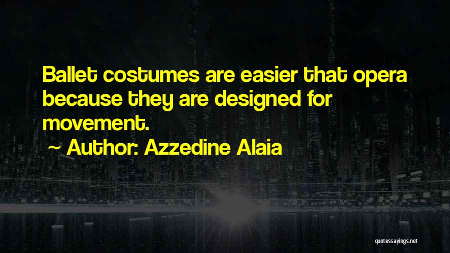 Azzedine Alaia Quotes 978871