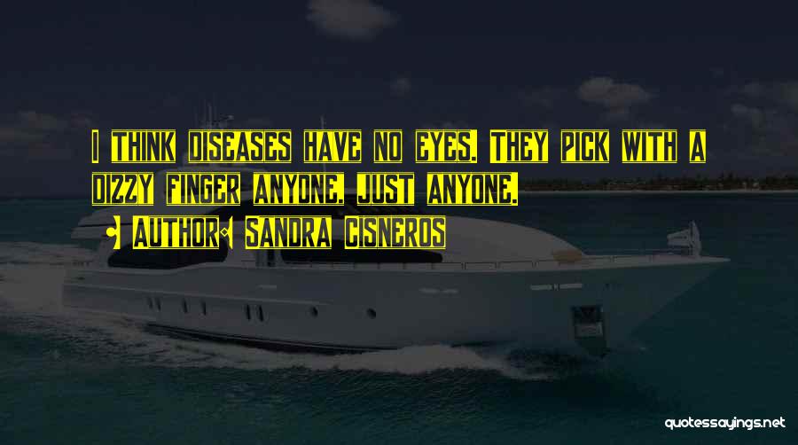 Azzedine Downes Quotes By Sandra Cisneros