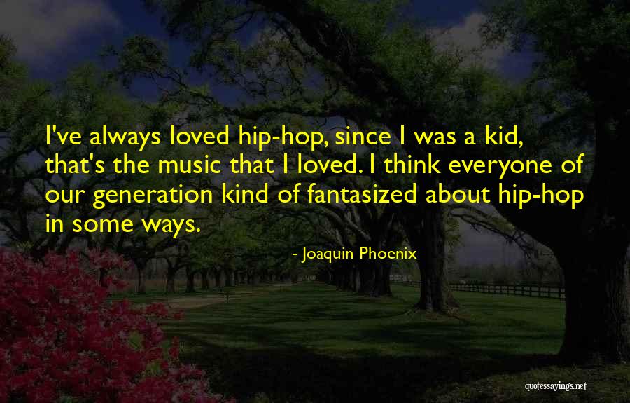 Azziza Goines Quotes By Joaquin Phoenix Azziza Goines Quotes By Joaquin Phoenix